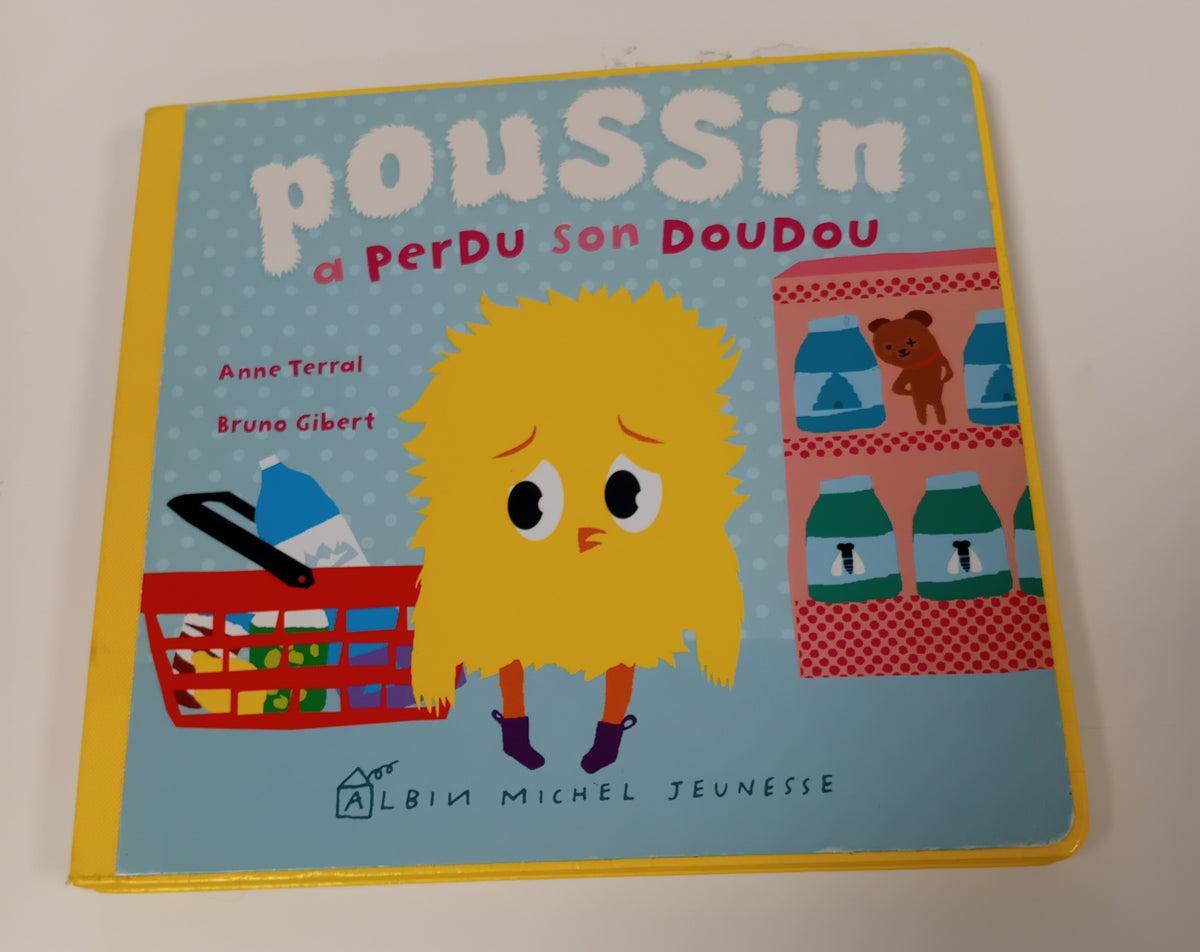 Poussin a perdu son doudou